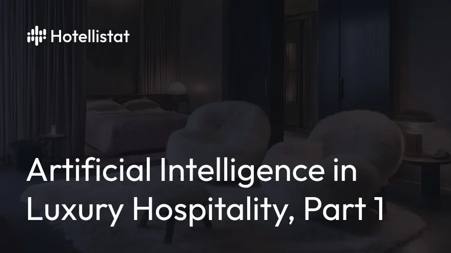 Banner of the post: Artificial Intelligence in Luxury Hospitality Part 1: Potentials and Applications