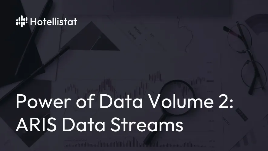 Banner of the post: Using the Power of Data for Informed Decisions. Volume 2: Become Acquainted With Relevant Hotel Data Streams & ARIS, the Automated Revenue Intelligence System